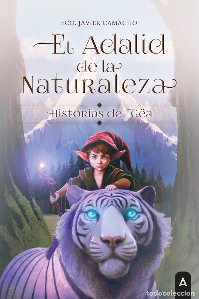 Livros: EL ADALID DE LA NATURALEZA - CAMACHO, FCO JAVIER