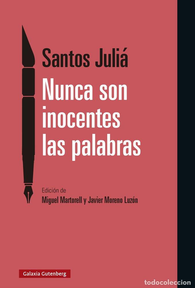 Livros: NUNCA SON INOCENTES LAS PALABRAS - JULIA, SANTOS