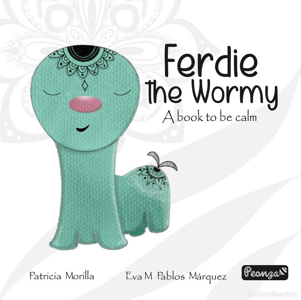 Libros: FERDIE THE WORMY - MORILLA, PATRICIA