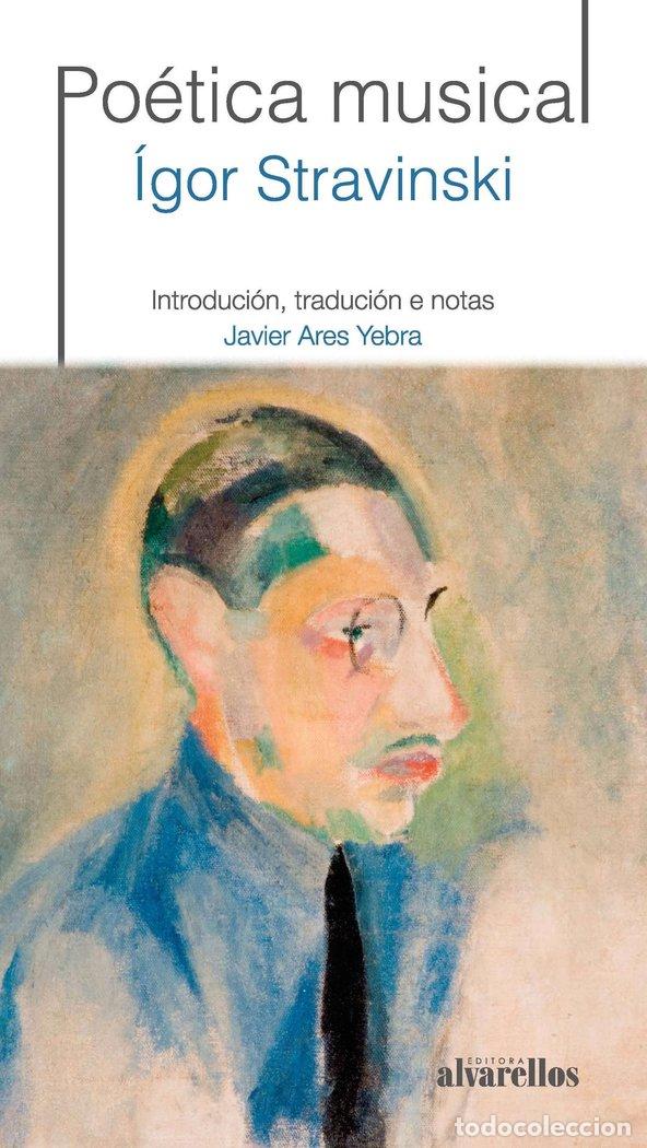 Libri: POETICA MUSICAL - FIODOROVICH STRAVINSKI, IGOR