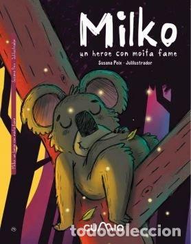 Libros: MILKO UN HEROE CON MOITA FAME - PEIX, SUSANA