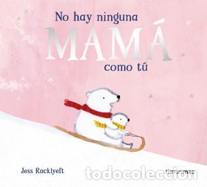 Libri: No hay ninguna mama como tu - Racklyeft, Jess
