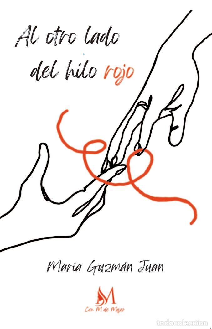 Livros: AL OTRO LADO DEL HILO ROJO - GUZMAN JUAN, MARIA