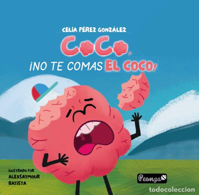 Livros: COCO NO TE COMAS EL COCO - PEREZ GONZALEZ, CELIA