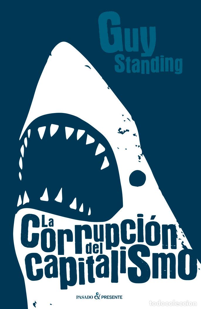 Libros: CORRUPCION DEL CAPITALISMO,LA - STANDING, GUY