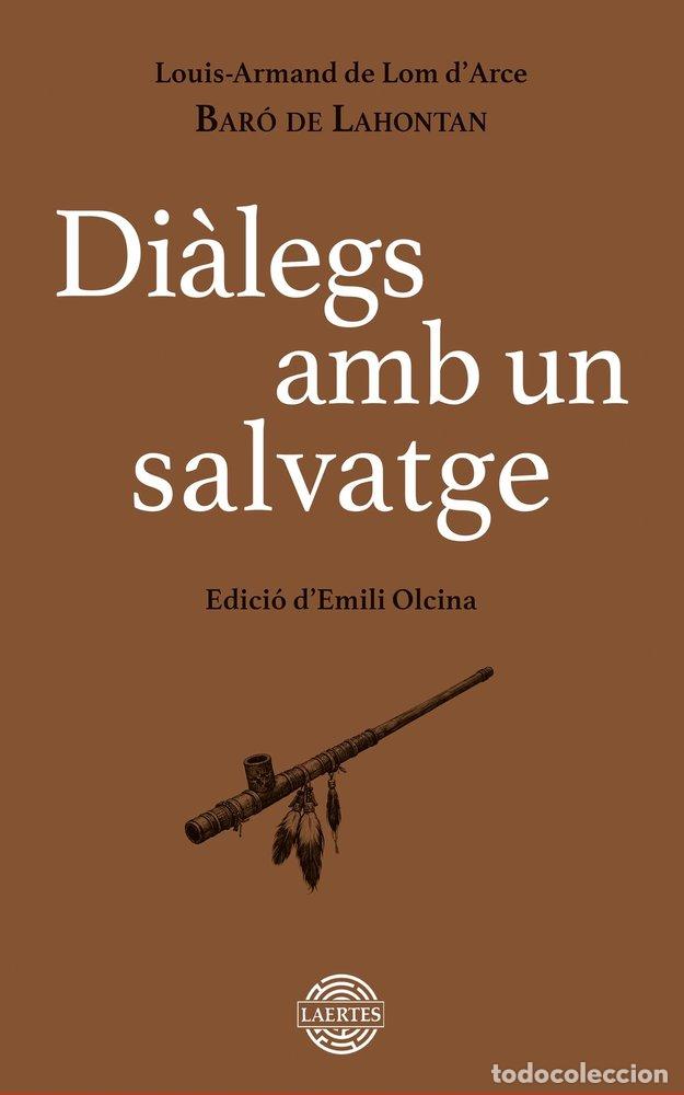 Libros: DIALEGS AMB UN SALVATGE - BARO DE LAHONTAN