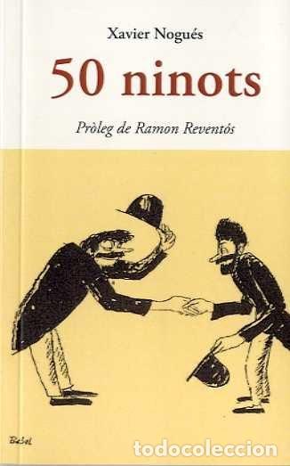 Libros: 50 NINOTS - NOGUES, XAVIER