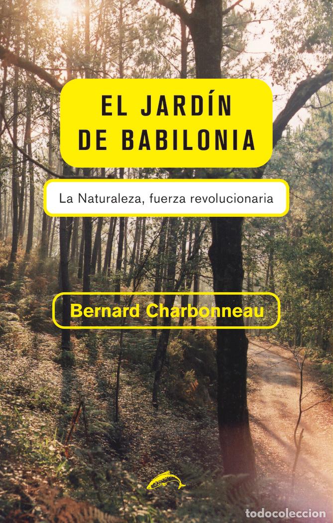 Libros: JARDIN DE BABILONIA,EL - CHARBONNEAU, BERNARD