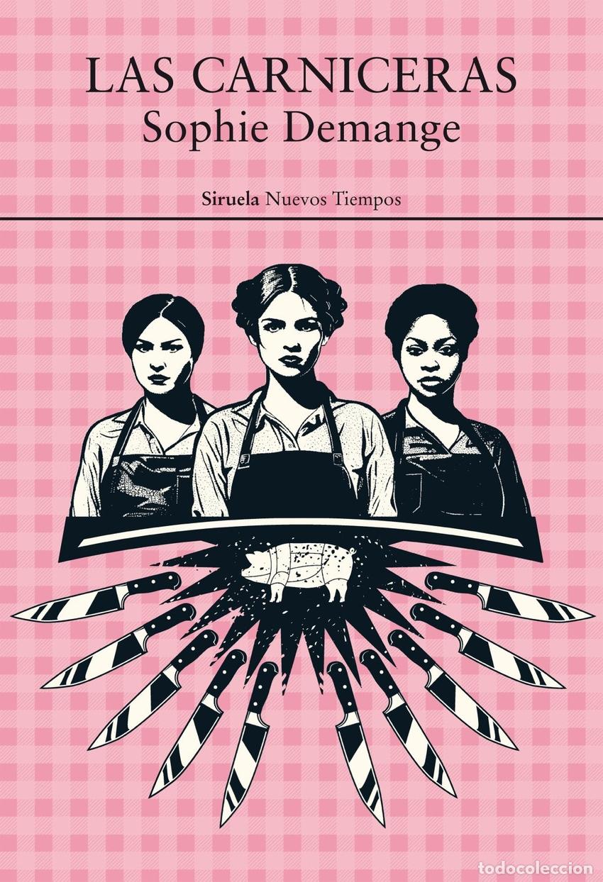 Libros: LAS CARNICERAS - Sophie Demange
