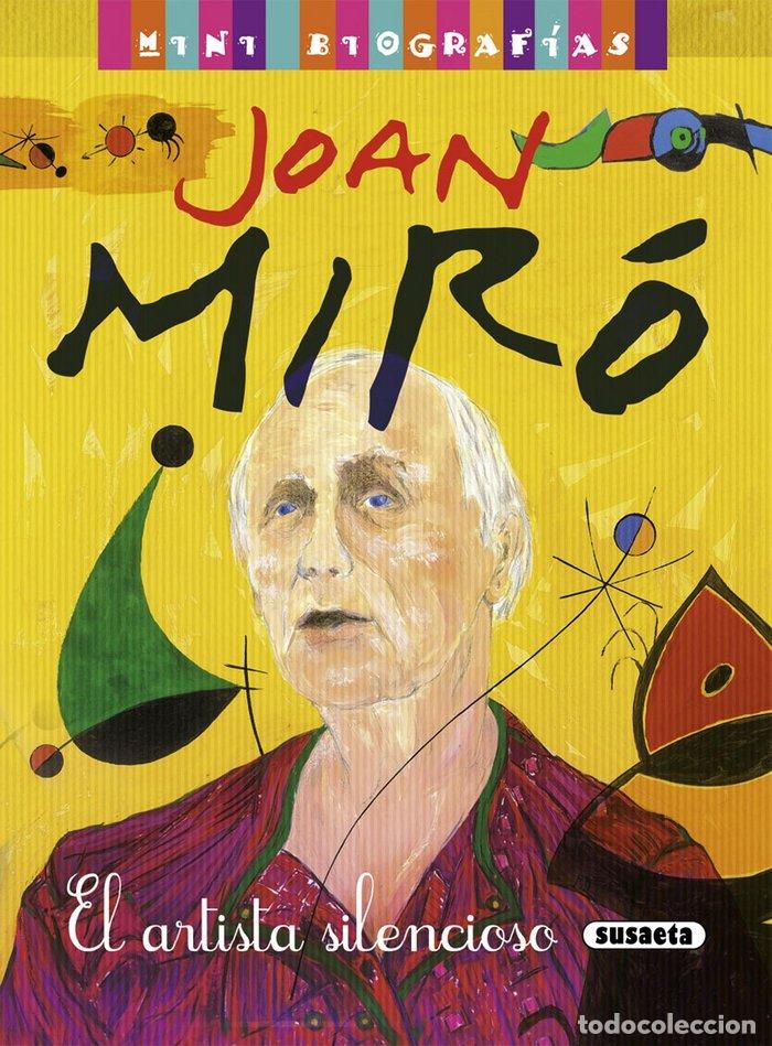 Libros: JOAN MIRO EL ARTISTA SILENCIOSO - AA.VV.