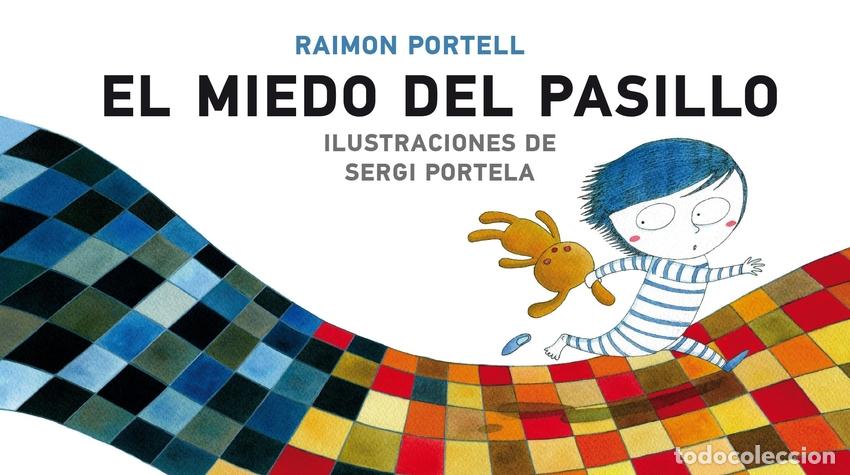 Libros: EL MIEDO DEL PASILLO - Portell, Raimon