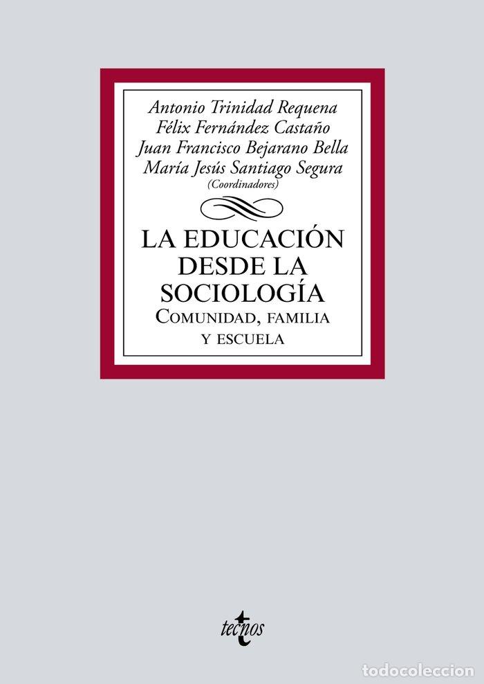 Libros: LA EDUCACION DESDE LA SOCIOLOGIA - TRINIDAD REQUENA, ANTONIO