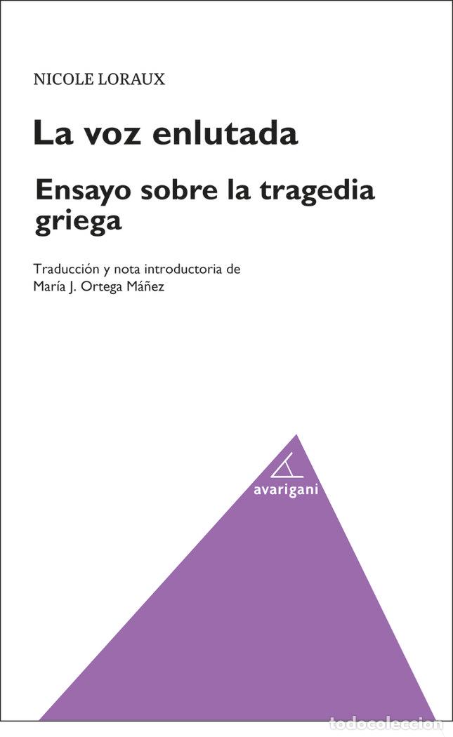 Libros: LA VOZ ENLUTADA ENSAYO SOBRE LA TRAGEDIA GRIEGA - LORAUX, NICOLE