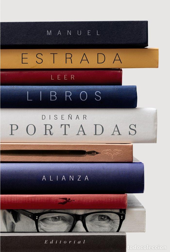 Libros: LEER LIBROS DISE&Ntilde;AR PORTADAS - ESTRADA, MANUEL
