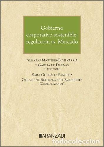 Libros: GOBIERNO CORPORATIVO SOSTENIBLE: REGULACION VS. MERCADO - .