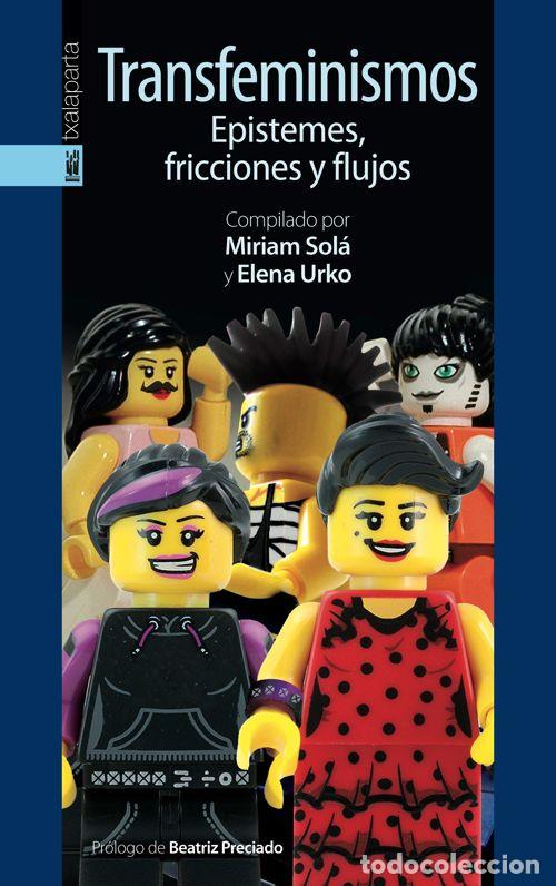 Libros: TRANSFEMINISMOS. EPISTEMES, FRICCIONES Y FLUJOS - AA.VV.