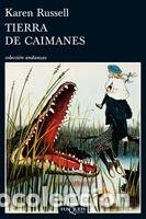 Libros: TIERRA DE CAIMANES - RUSSELL, KAREN