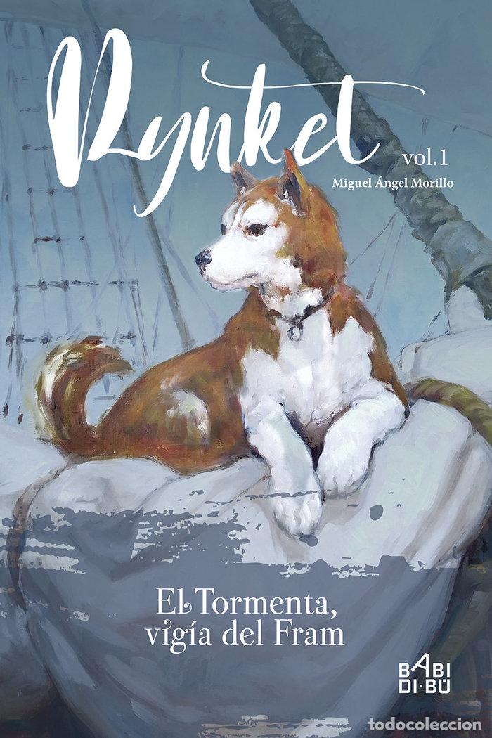 Libri: RYNKET EL TORMENTA VIGIA DEL FRAM VOL I - MORILLO, MIGUEL ANGEL