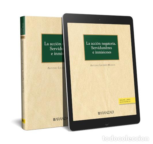 Livres: LA ACCION NEGATORIA SERVIDUMBRES E INMISIONES - ANTONIO LEGEREN MOLINA