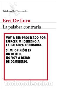 B&uuml;cher: PALABRA CONTRARIA,LA - DE LUCA, ERRI