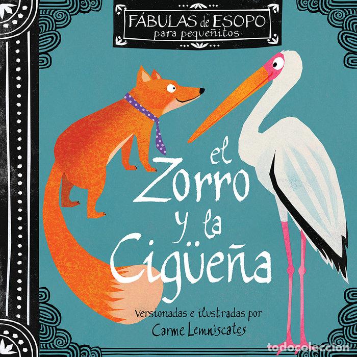 B&uuml;cher: EL ZORRO Y LA CIG&Uuml;E&Ntilde;A - CARME LEMNISCATES