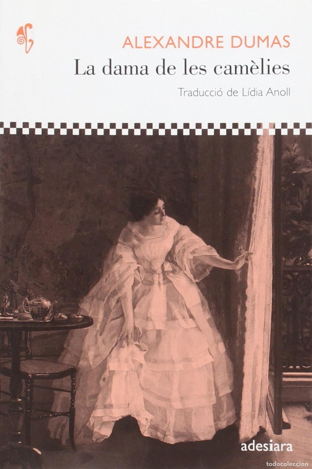 Livres: LA DAMA DE LES CAM&Egrave;LIES - Dumas, Alexandre