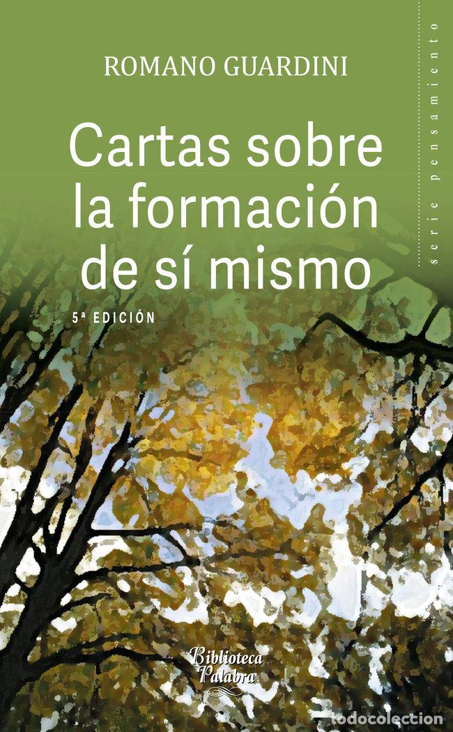 Livres: CARTAS SOBRE LA FORMACION DE SI MISMO - GUARDINI, ROMANO