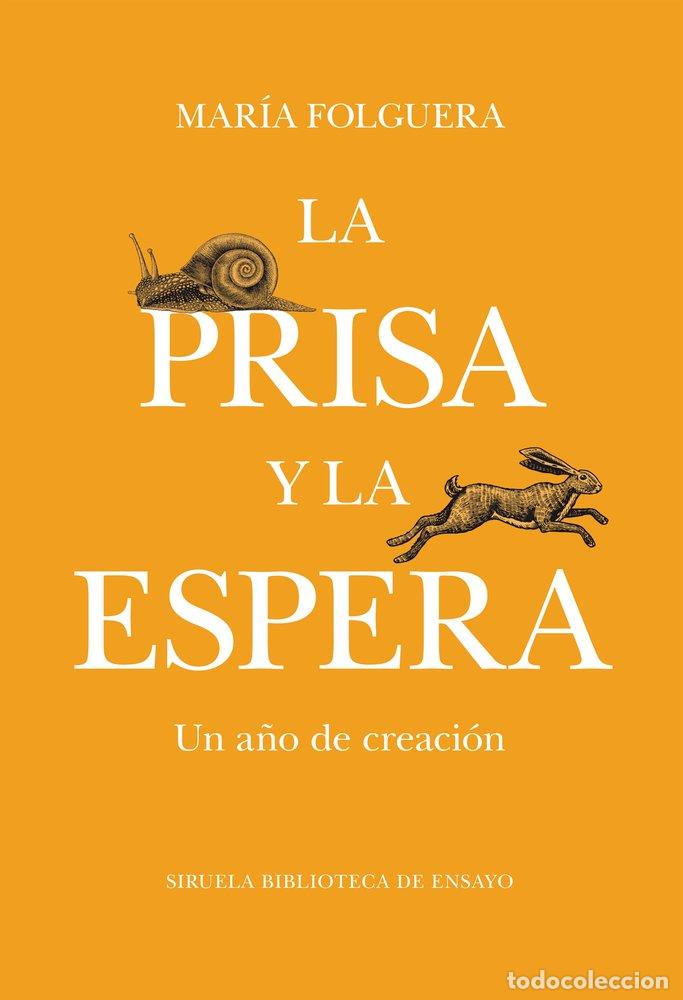 Livres: LA PRISA Y LA ESPERA - FOLGUERA, MARIA