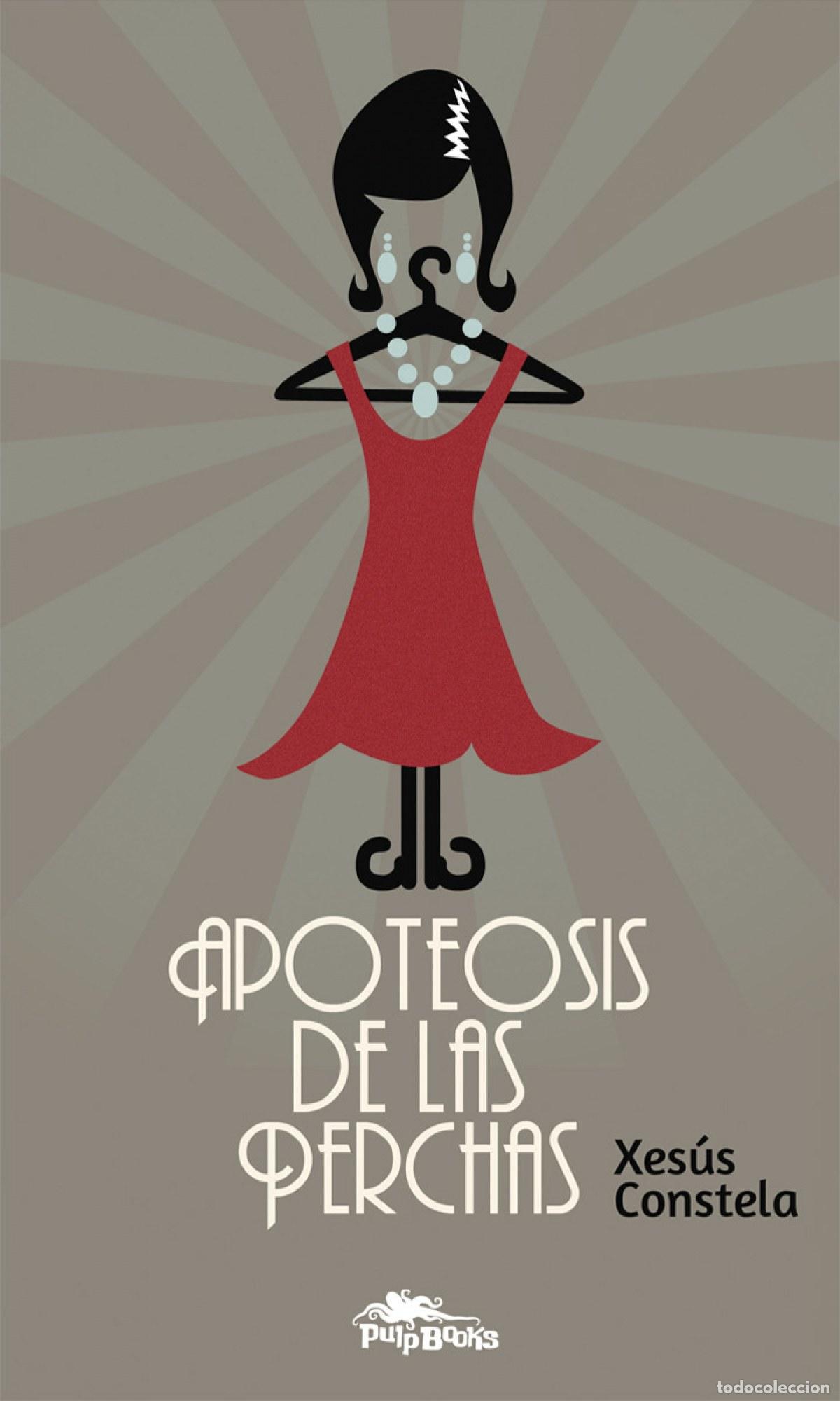 Libros: APOTEOSIS DE LAS PERCHAS - CONSTELA DOCE, XES&Uacute;S