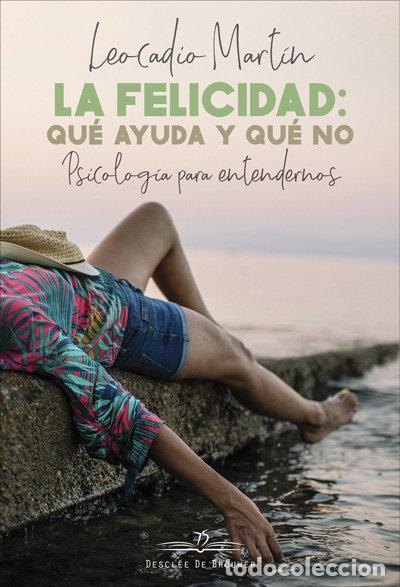 Livros: FELICIDAD QUE AYUDA Y QUE NO,LA - MARTIN BORGES, LEOCADIO