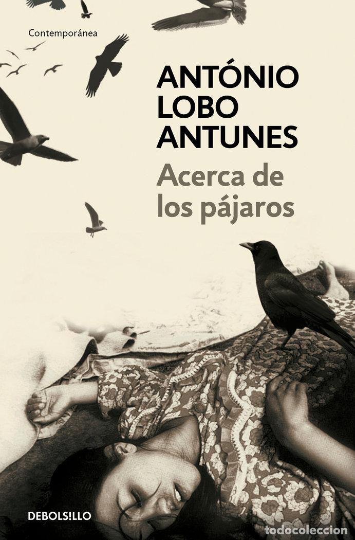 Libros: ACERCA DE LOS PAJAROS DB - LOBO ANTUNES, ANTONIO