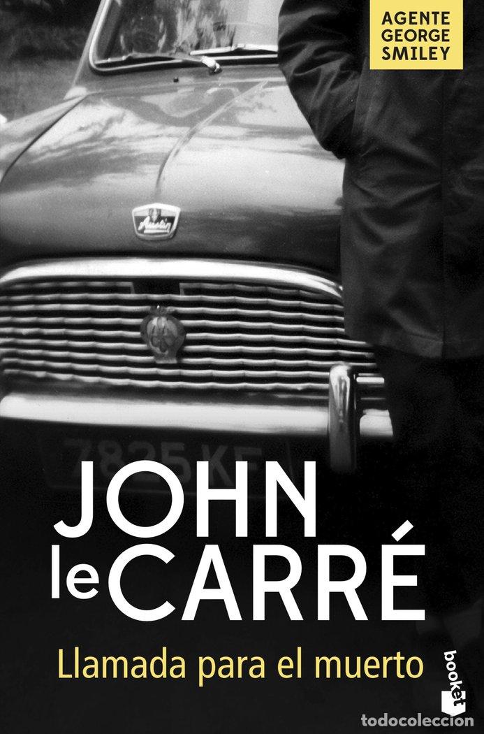 Libros: LLAMADA PARA EL MUERTO - LE CARRE, JOHN