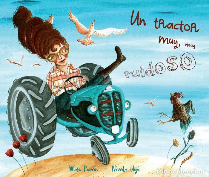 Libri: UN TRACTOR MUY MUY RUIDOSO - NIVOLA UYA