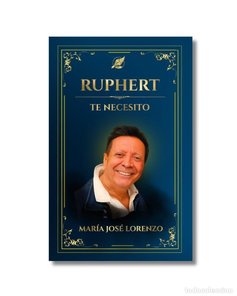 Libri: RUPHERT TE NECESITO - LORENZO, MARIA JOSE