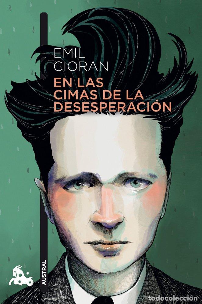 Libros: EN LAS CIMAS DE LA DESESPERACION - CIORAN, EMIL