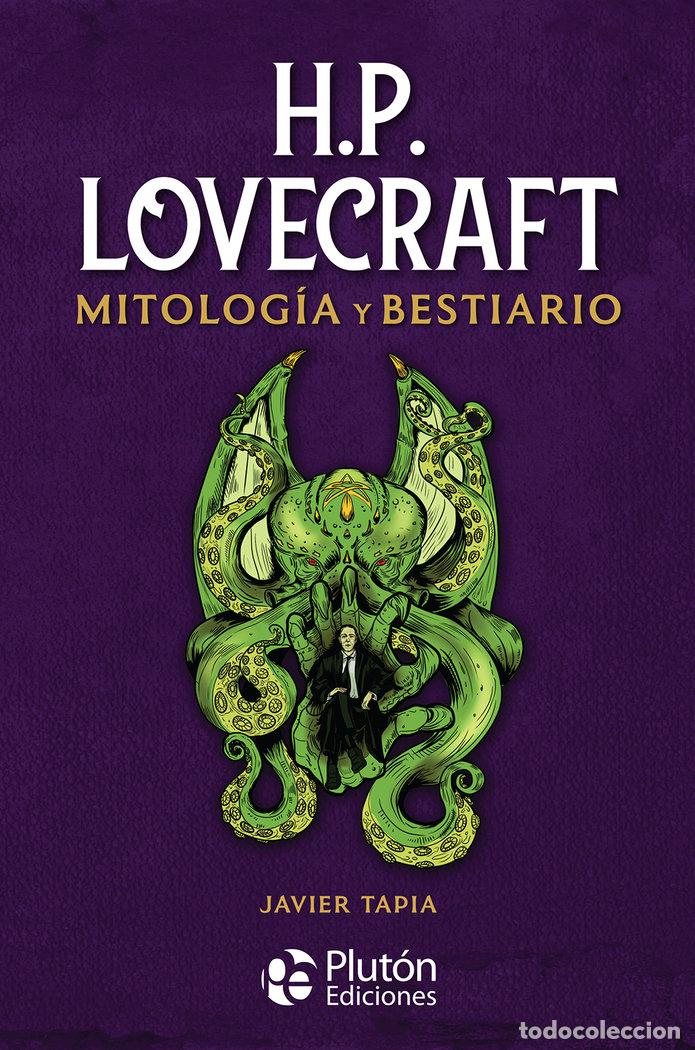 Libros: H P LOVECRAFT MITOLOGIA Y BESTIARIO - TAPIA, JAVIER