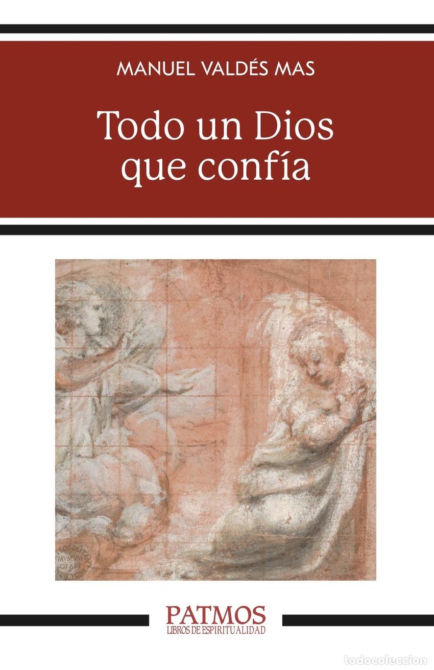 Libros: TODO UN DIOS QUE CONF&Iacute;A - Manuel Vald&eacute;s Mas