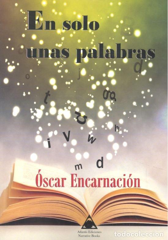 Libros: EN SOLO UNAS PALABRAS - ENCARNACION, OSCAR