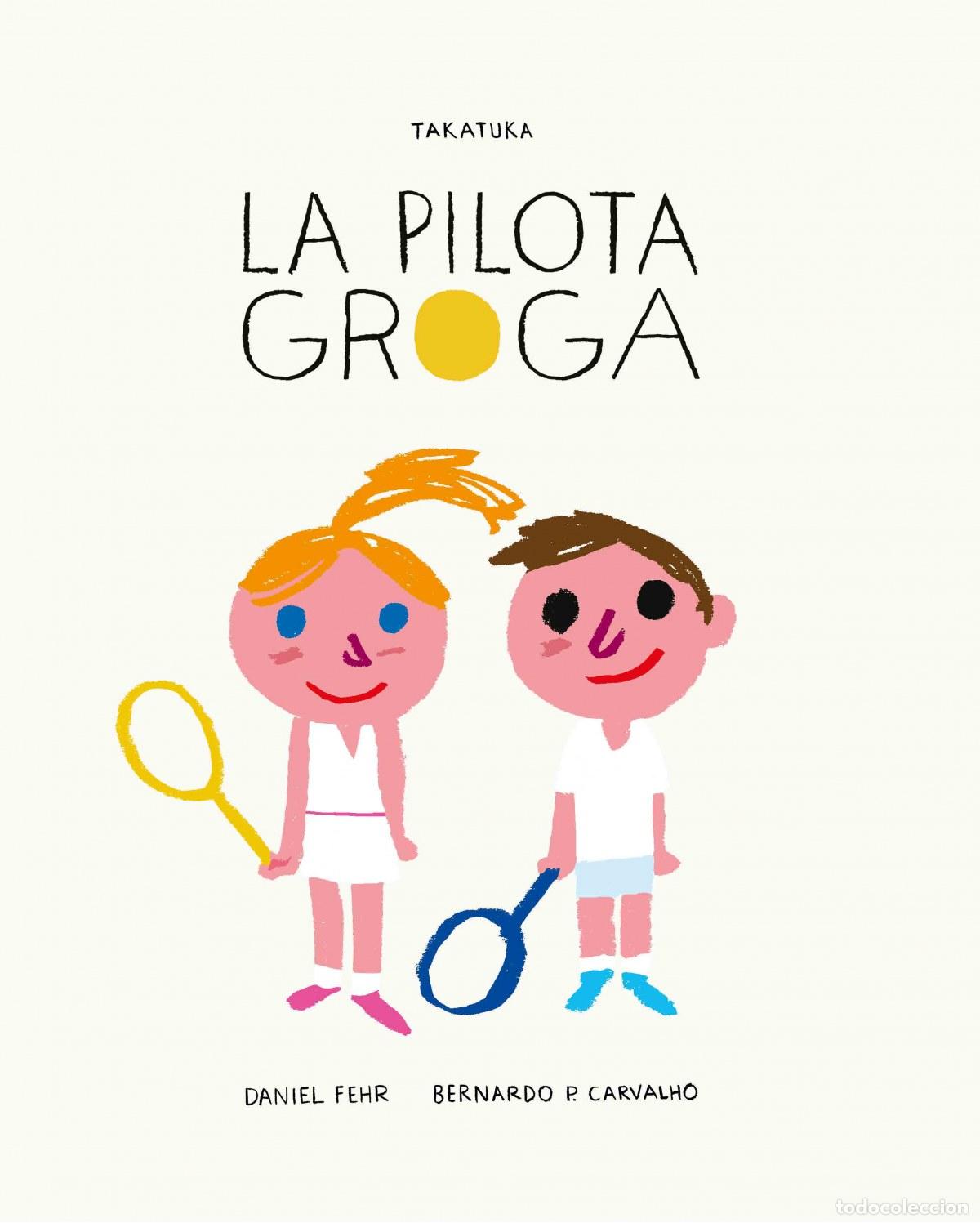 books: LA PILOTA GROGA - Fehr, Daniel