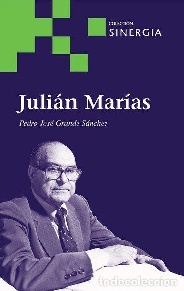 Libri: JULIAN MARIAS - GRANDE, PEDRO JOSE