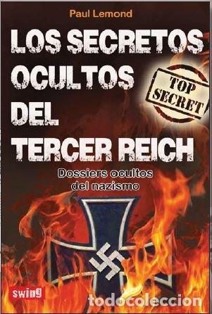 books: LOS SECRETOS OCULTOS DEL TERCER REICH - PAUL LEMOND