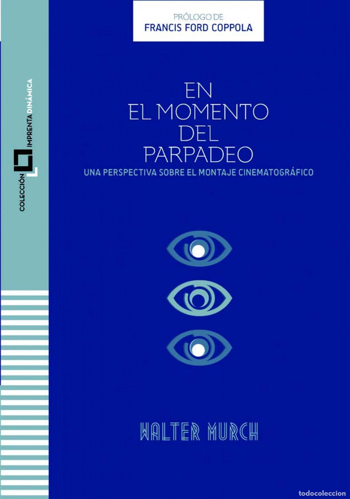 Libros: EN EL MOMENTO DEL PARPADEO - Murch, Walter