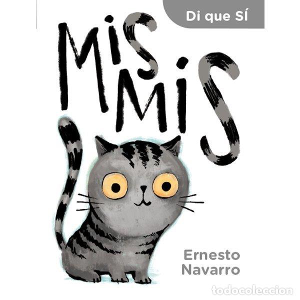 Libros: DI QUE SI. MIS MIS. - NAVARRO DURA, ERNESTO