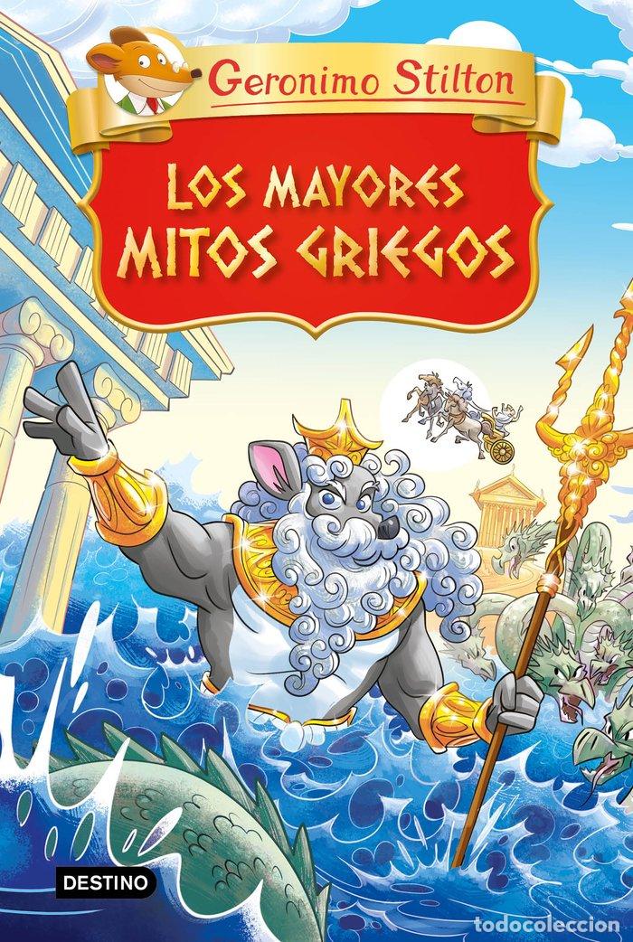 Libros: LOS MAYORES MITOS GRIEGOS - GERONIMO STILTON