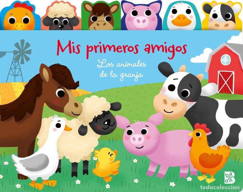 Libros: MIS PRIMEROS AMIGOS LOS ANIMALES DE LA GRANJA - AA.VV