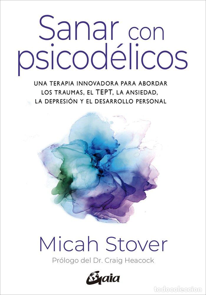 B&uuml;cher: SANAR CON PSICODELICOS - MICAH STOVER