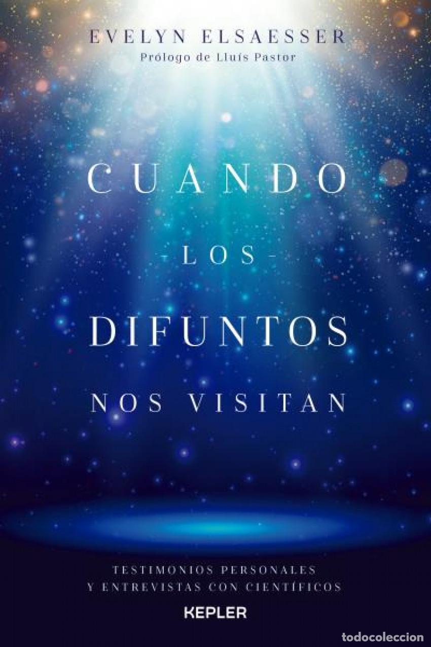 B&uuml;cher: CUANDO LOS DIFUNTOS NOS VISITAN - Elsaesser, Evelyn