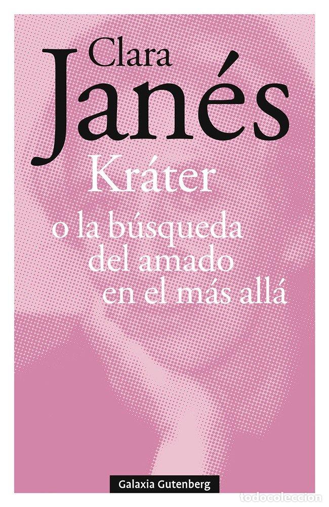 books: KRATER O LA BUSQUEDA DEL AMADO EN EL MAS ALLA - JANES, CLARA