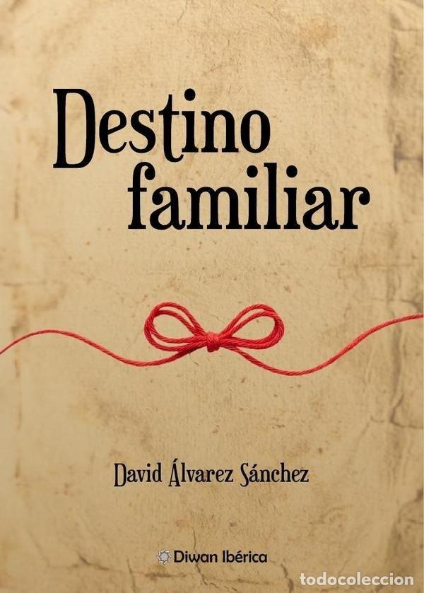 Libri: DESTINO FAMILIAR - ALVAREZ SANCHEZ, DAVID