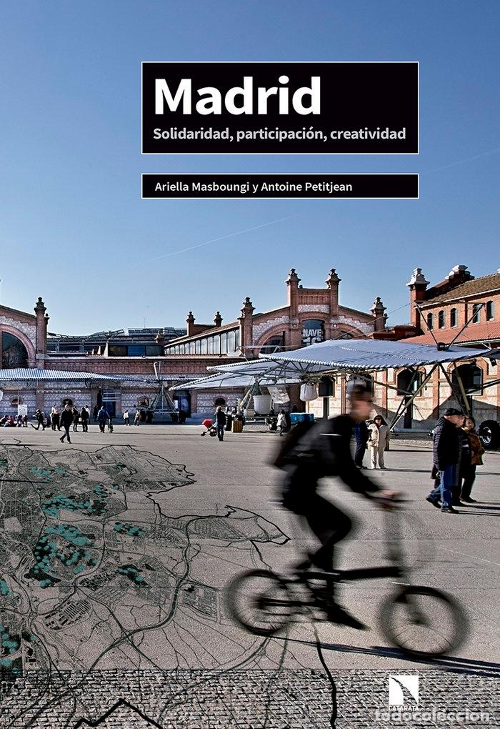 Libri: MADRID SOLIDARIDAD PARTICIPACION CREATIVIDAD - MASBOUNGI, ARIELLA